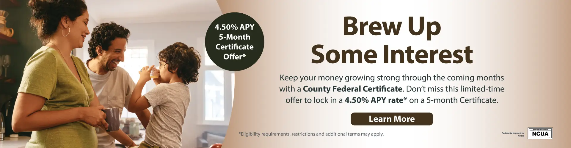 Brew Up Some Interest - Limited Time Offer on a 5-month Certificate